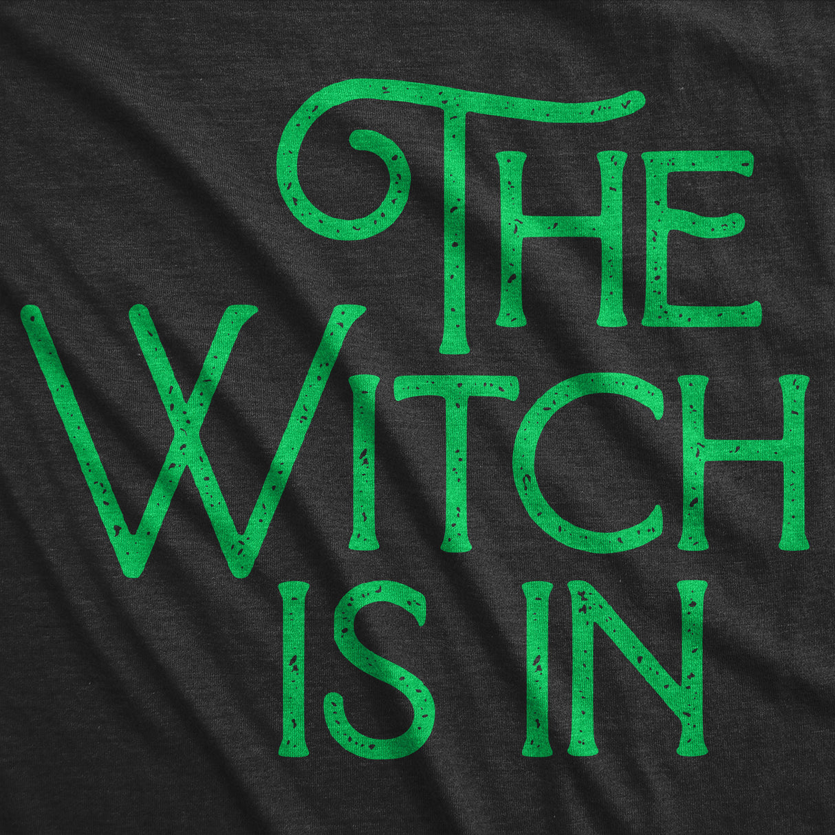 Womens The Witch Is In Tshirt Funny Halloween Party Graphic Novelty Tee