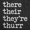 Womens There Their They're Thurr Tshirt Funny Grammar School Hilrious Novelty Tee