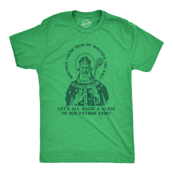 Mens You're Irish Or Ain't Raise A Glass Humor St Patricks Day Graphic Tee