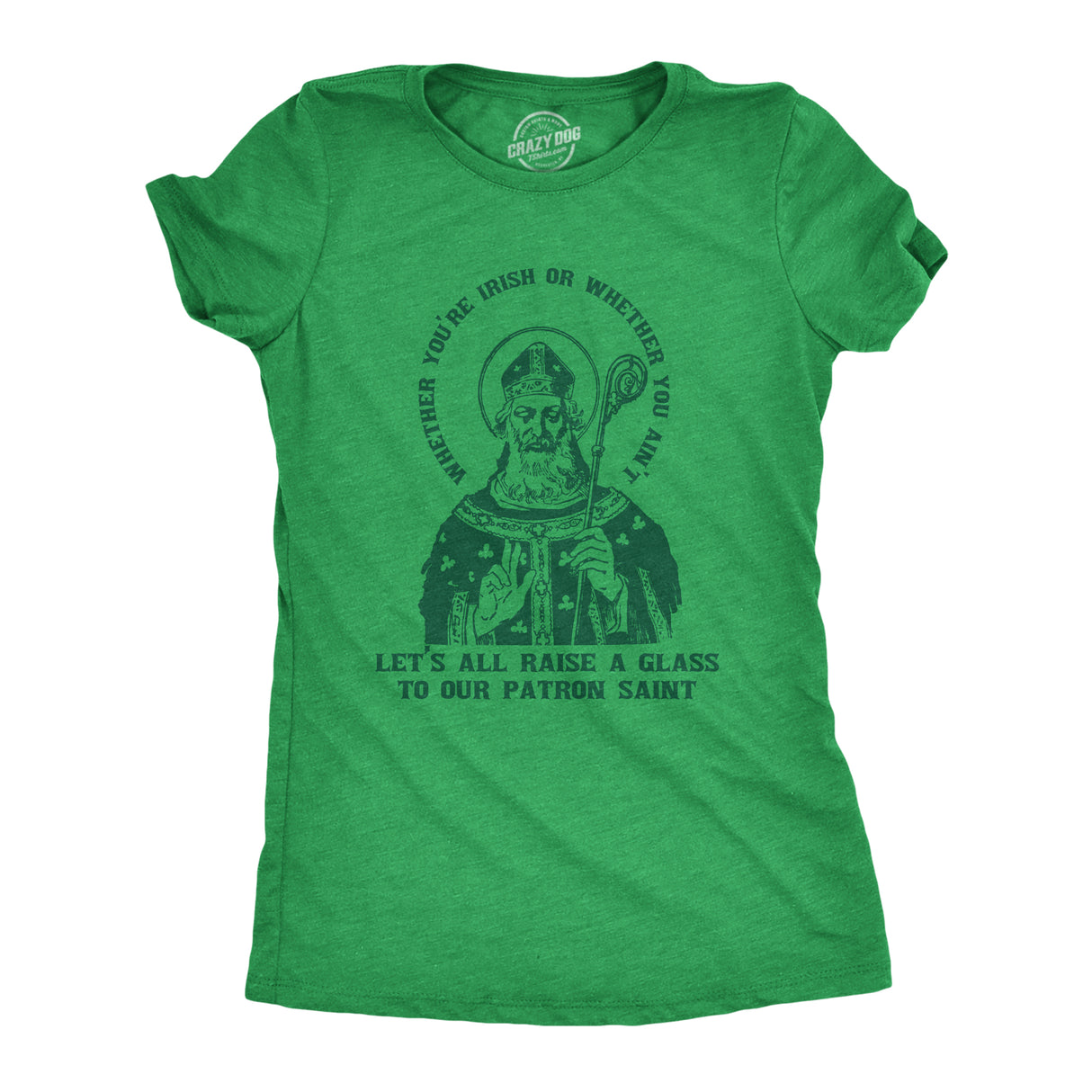 Womens You're Irish Or Ain't Raise A Glass Humor St Patricks Day Graphic Tee