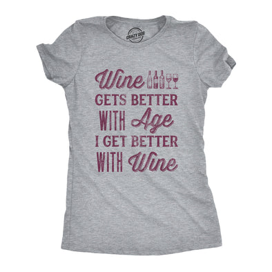Womens Wine Gets Better With Age I Get Better With Wine Tshirt Funny D Nerdy Shirts
