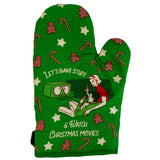 Let's Bake Stuff And Watch Christmas Movies Oven Mitt Funny Holiday Baking Tradition Festive Kitchen Glove