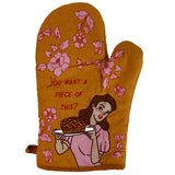 You Want A Piece Of This Oven Mitt Funny Pie Baking Lover Gift Novelty Kitchen Glove