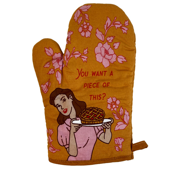 You Want A Piece Of This Oven Mitt Funny Pie Baking Lover Gift Novelty Kitchen Glove