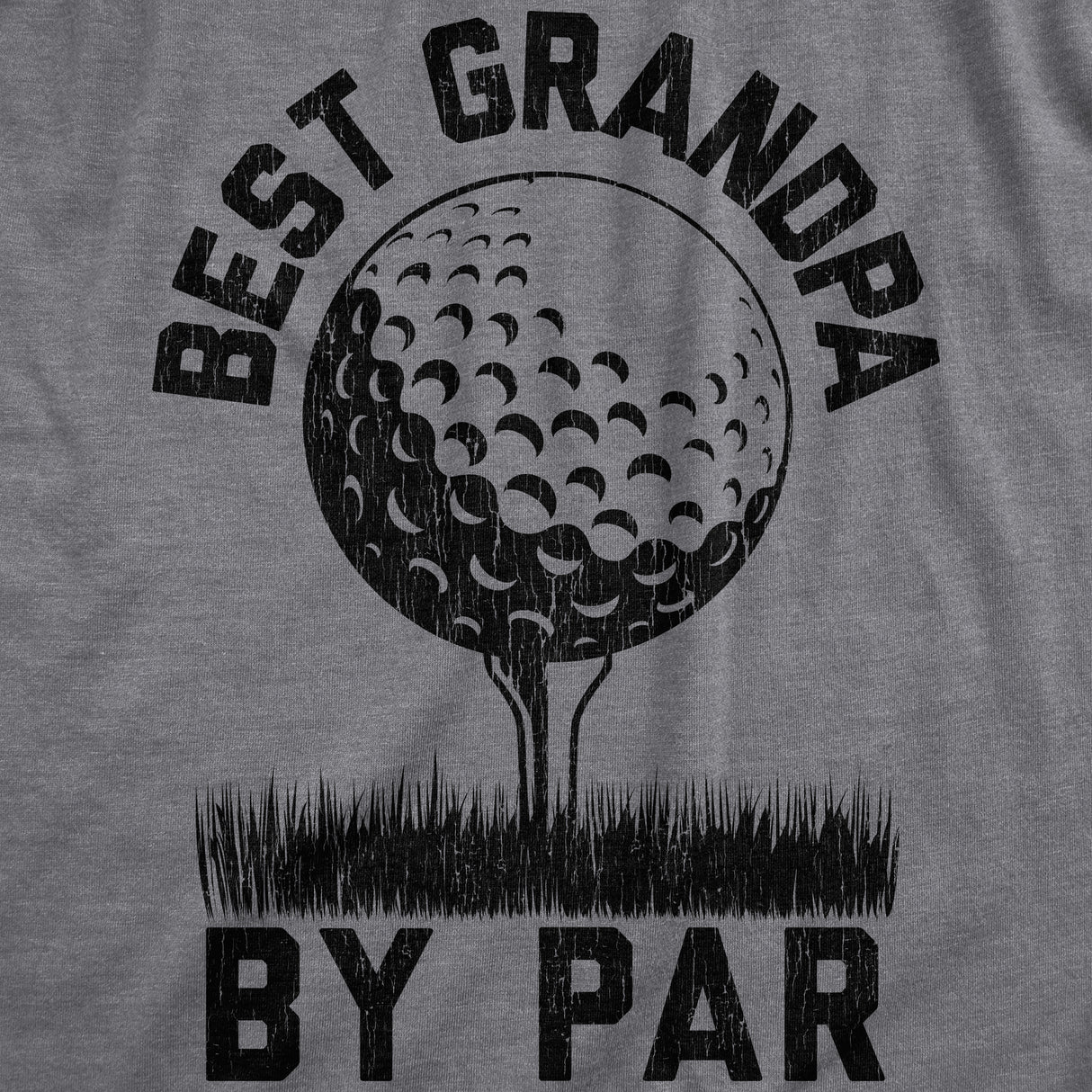 Mens Best Grandpa By Par Tshirt Funny Golf Fathers Day Sports Lover Hilarious Saying Tee