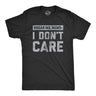 Mens Breaking News I Don't Care T shirt Funny Sarcastic Graphic Novelty Tee