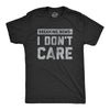 Mens Breaking News I Don't Care T shirt Funny Sarcastic Graphic Novelty Tee