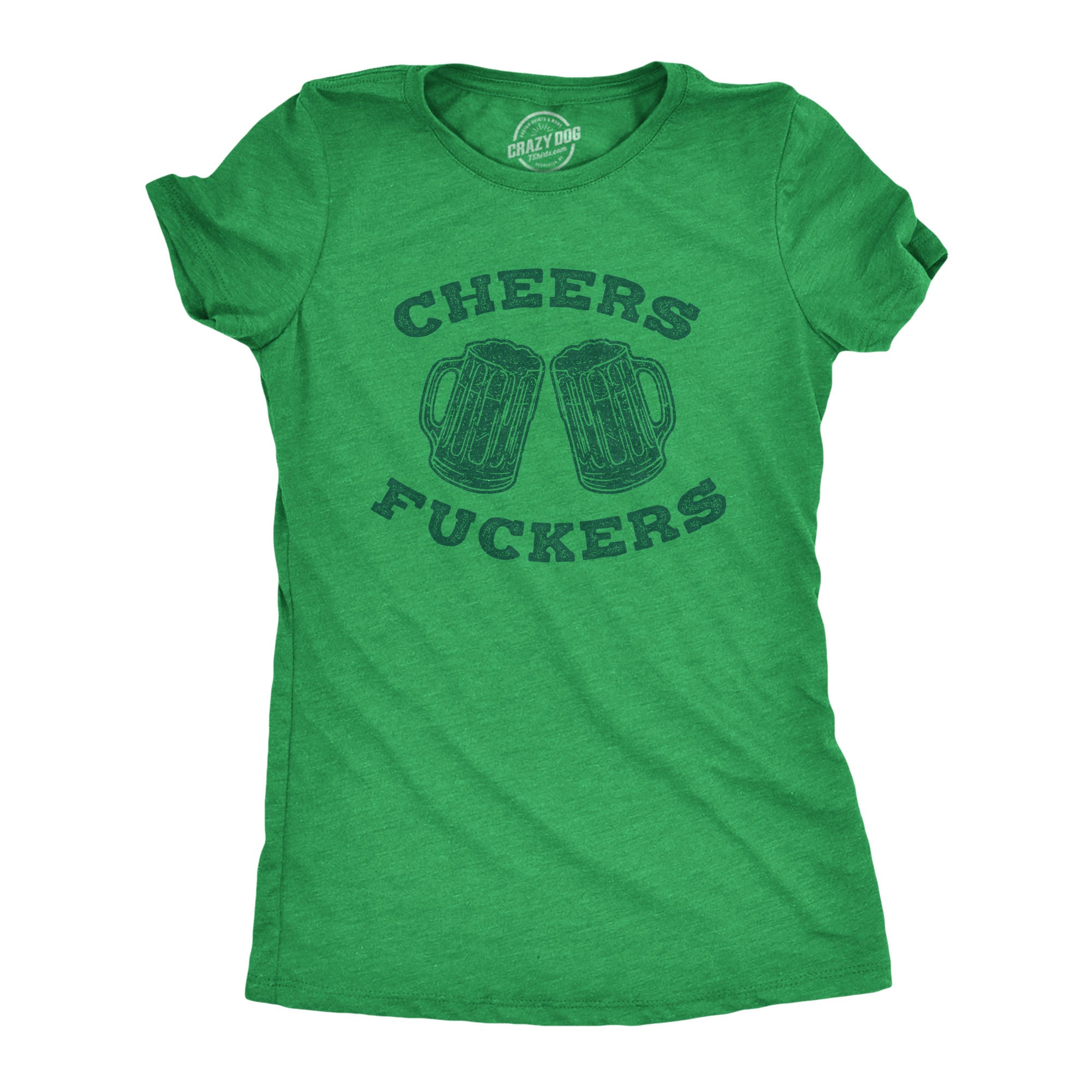 Womens Cheers Fuckers T Shirt Funny Saint Patricks Day Beer