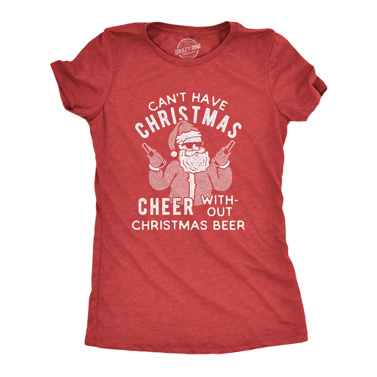 Womens Can't Have Christmas Cheer Without Christmas Beer Tshirt Funny Santa Claus Xmas Party Tee