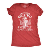 Womens Can't Have Christmas Cheer Without Christmas Beer Tshirt Funny Santa Claus Xmas Party Tee