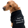 Dog Shirt Don't Touch Me Peasant Funny Pet Novelty Puppy Offensive Graphic Tee For Dogs