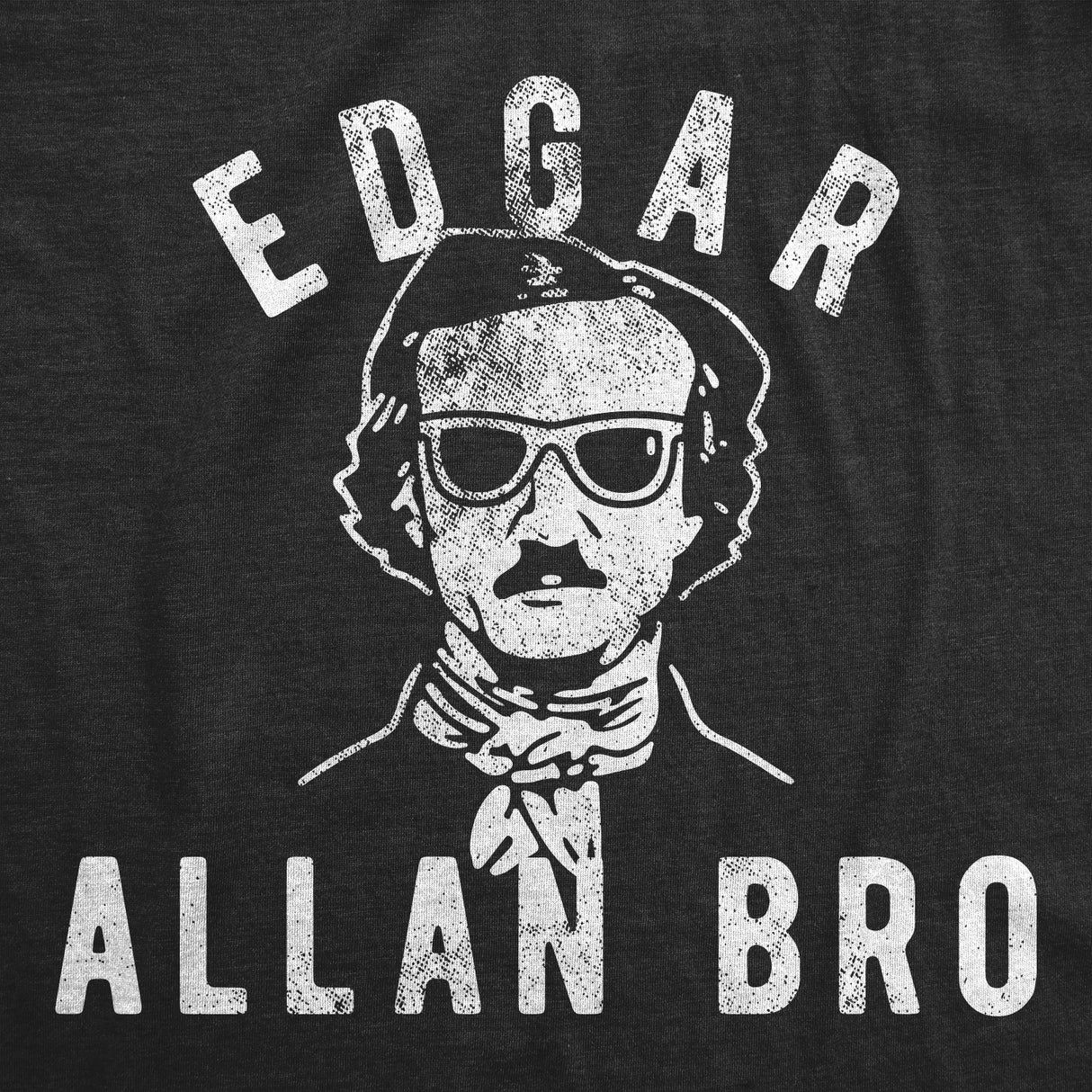 Womens Edgar Allan Bro Tshirt Funny Author Literature Book Lover Graphic Poetry Tee