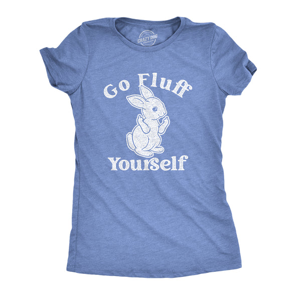 Womens Go Fluff Yourself Tshirt Funny Easter Sunday Middle Finger Rabbit Tee For Ladies Novelty Tee