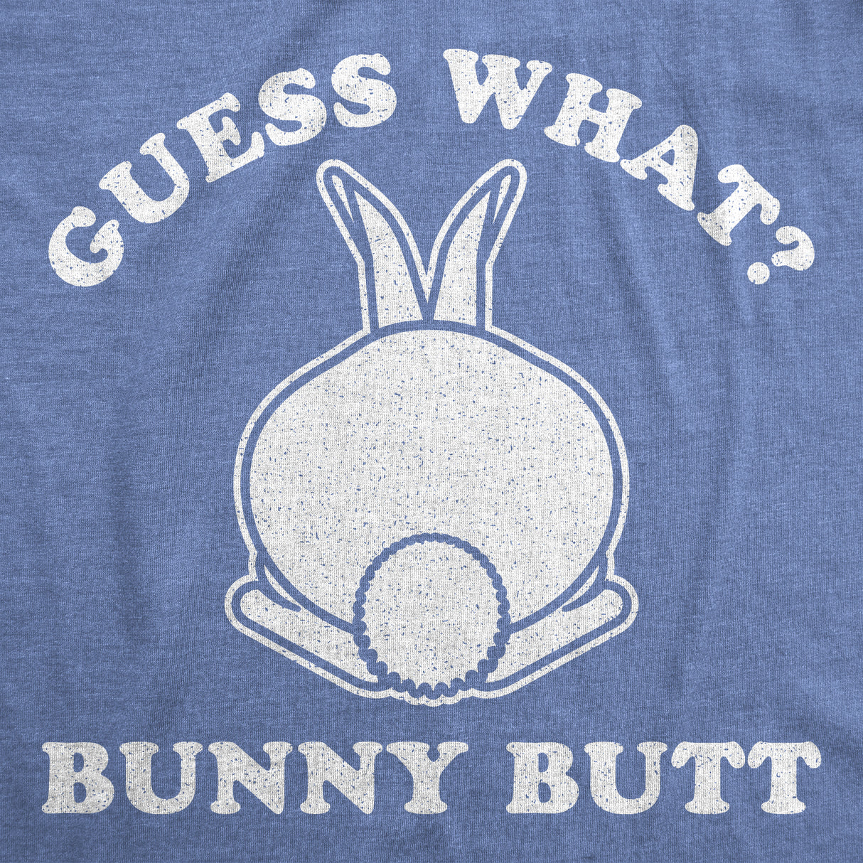 Womens Guess What Bunny Butt T shirt Funny Easter Sunday Gift for Egg Basket