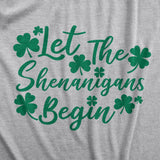 Womens Let The Shenanigans Begin Funny Saint Patricks Day Saying T-Shirt Clover