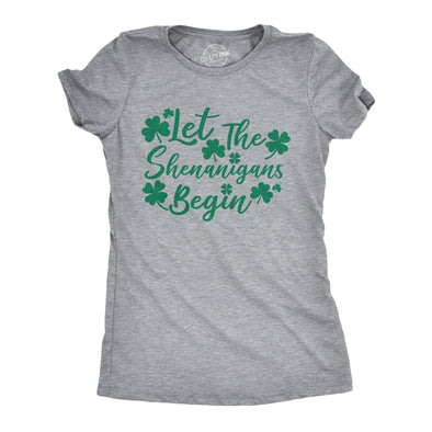 Womens Let The Shenanigans Begin Funny Saint Patricks Day Saying T-Shirt Clover