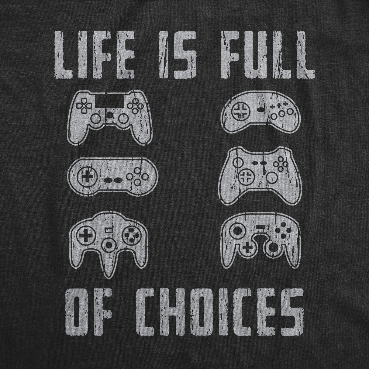 Mens Life Is Full of Choices T Shirt Funny Video Games Joystick Controller Retro Graphic Tee