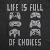 Mens Life Is Full of Choices T Shirt Funny Video Games Joystick Controller Retro Graphic Tee