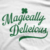 Womens Magically Delicious T Shirt Funny Shamrock Irish Tee