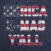 Mens Merica X-Mas Y'All Tshirt Funny Merry Christmas USA America Patriotic Holiday Tee