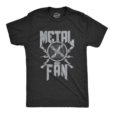 Mens Metal Fan Tshirt Funny Sarcastic Air Blowing Fan Graphic Novelty Music Tee For Guys