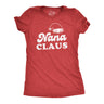 Womens Nana Claus Tshirt Funny Christmas Grandmother Holiday Party Novelty Tee