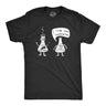Mens I Think You're Overreacting T Shirt Funny Science Experiment Lab Nerdy Graphic Tee