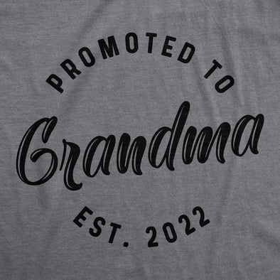 Womens Promoted To Grandma Est 2024 2023 2022 2021 or 2020 Tshirt Funny New Baby Family Grandmother Tee