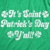 Mens Its Saint Patricks Day Yall T shirt Funny St Patrick Parade Green Irish Tee