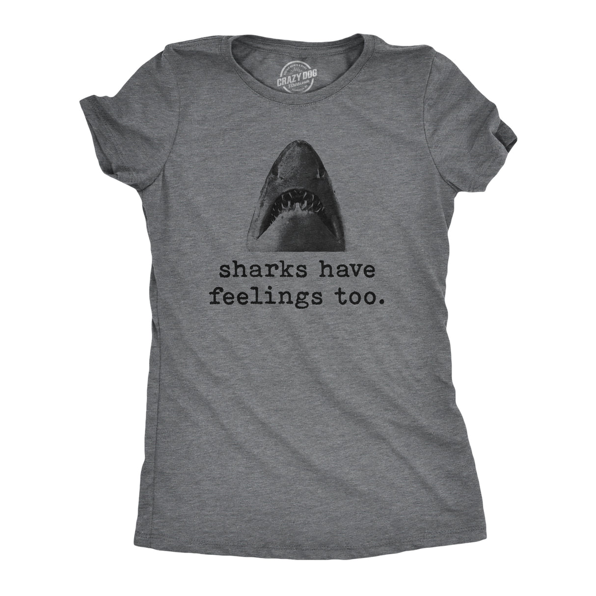 Womens Sharks Have Feelings Too Tshirt Funny Beach Vacation Chomp Graphic Tee