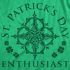 Womens St Patrick's Day Enthusiast Tshirt Funny Saint Patrick Day T-shirt Joke