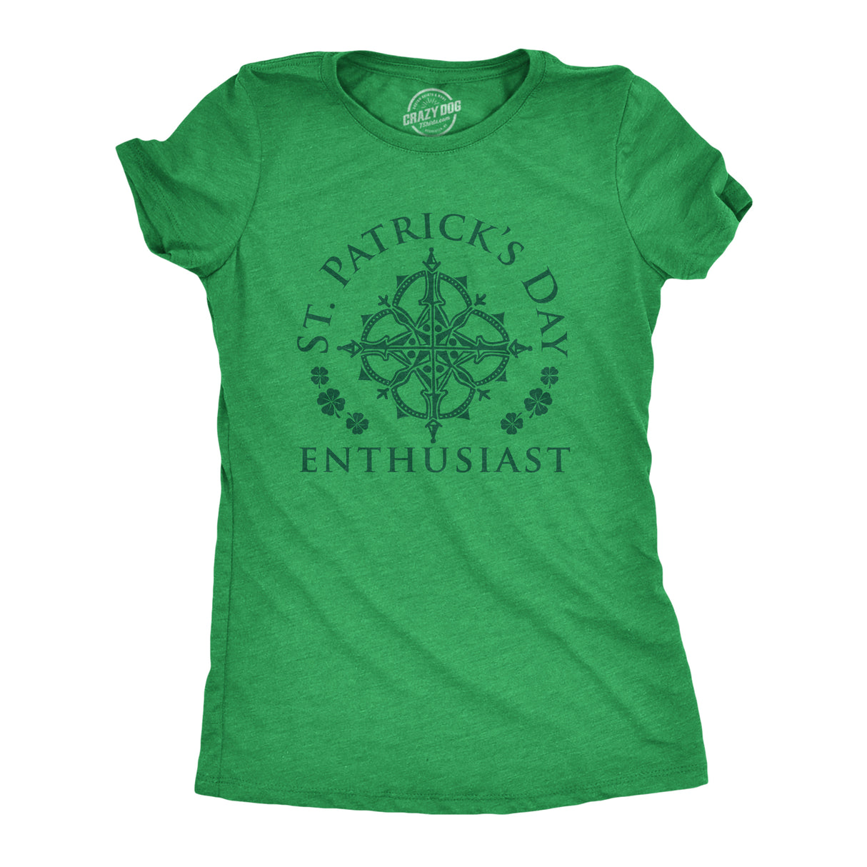 Womens St Patrick's Day Enthusiast Tshirt Funny Saint Patrick Day T-shirt Joke