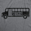 Mens Struggle Bus T Shirt Funny Partying Drunk Hot Mess Joke Tee For Guys