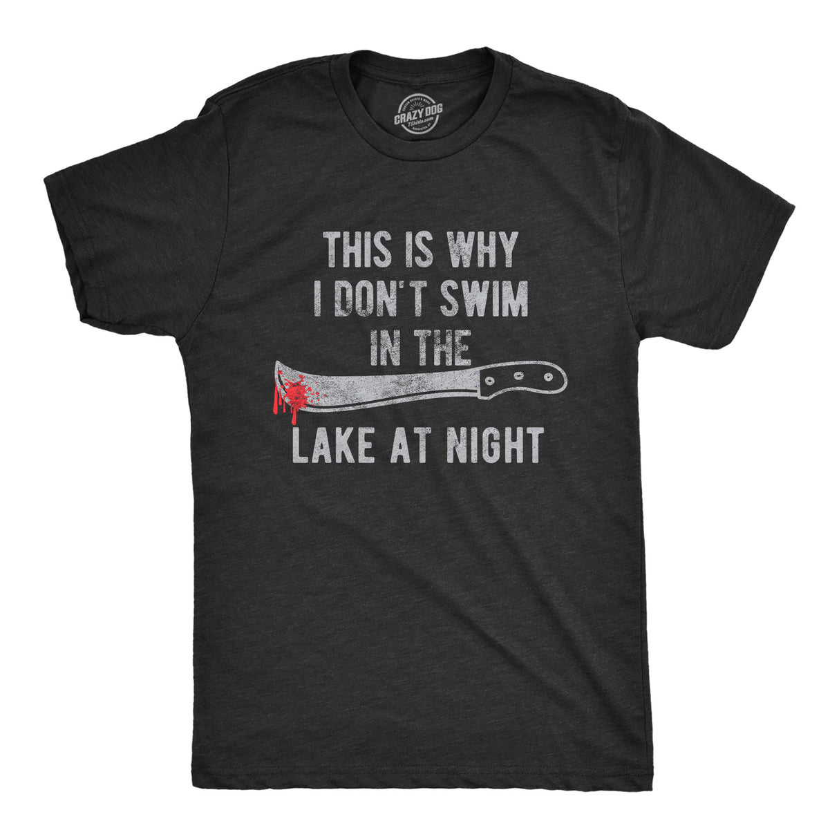 Mens This Is Why I Don?t Swim In The Lake At Night Tshirt Funny Halloween Graphic Tee