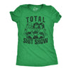 Womens Total Shit Show T shirt Funny Saint Patricks Day Green Parade Day Tee