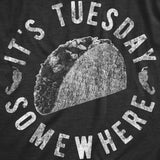 Womens It's Tuesday Somewhere Tshirt Funny Taco Tuesday Mexican Food Graphic Tee