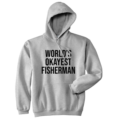 World's Okayest Fisherman Unisex Hoodie Funny Fishing Lover Sarcastic Hooded Sweatshirt