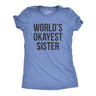 Womens World's Okayest Sister T Shirt Funny Sarcastic Siblings Tee for Ladies