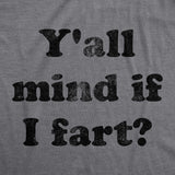 Mens Y'all Mind If I Fart T Shirt Funny Bathroom Humor Sarcastic Graphic Tee