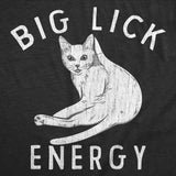 Mens Funny T Shirts Big Lick Energy Sarcastic Kitten Graphic Novelty Tee For Men