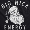 Big Nick Energy Unisex Hoodie Xmas Fat Santa Claus Saint Nicholas Hooded Sweatshirt