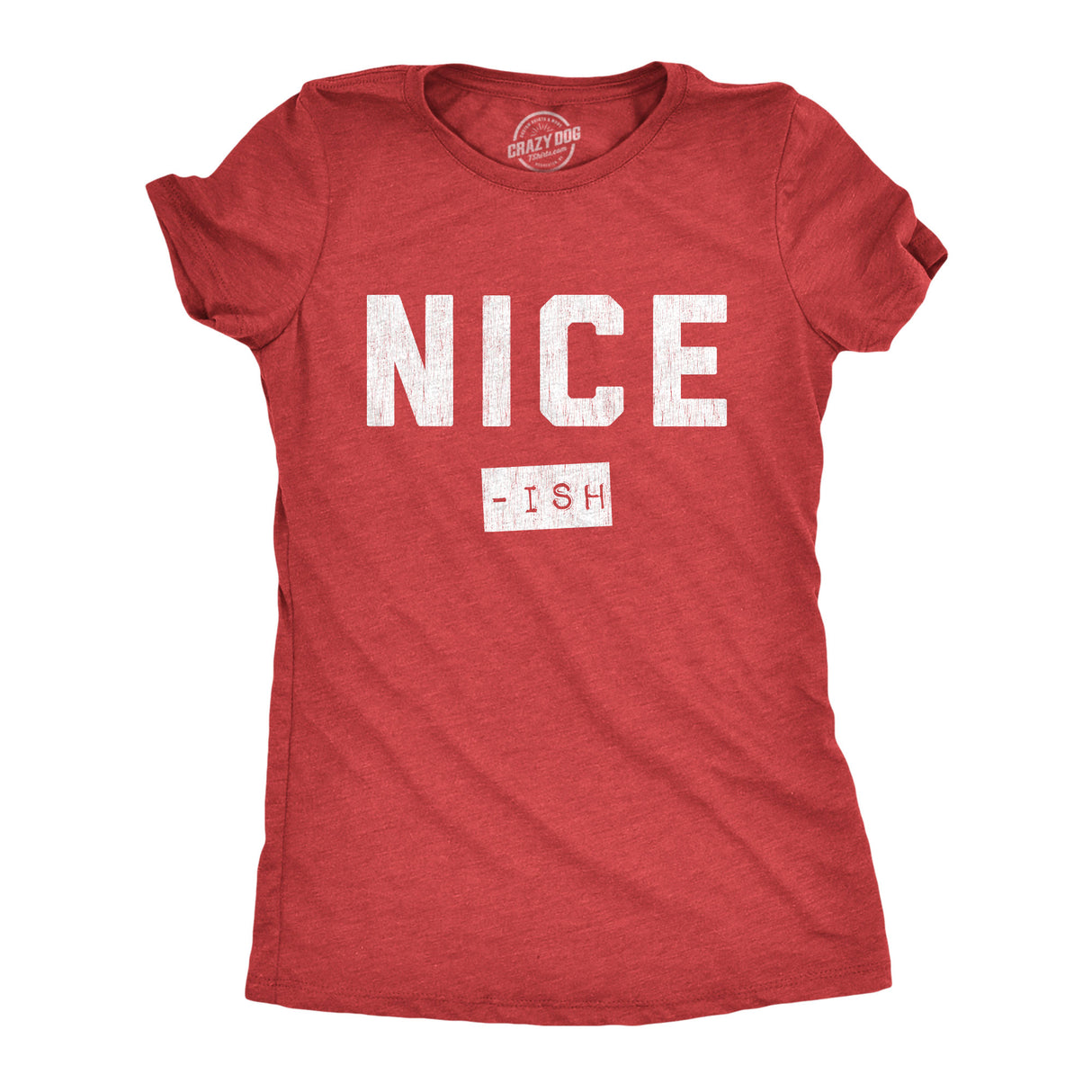 Womens Nice Ish T Shirt Funny Xmas Party Santas List Joke Tee For Ladies