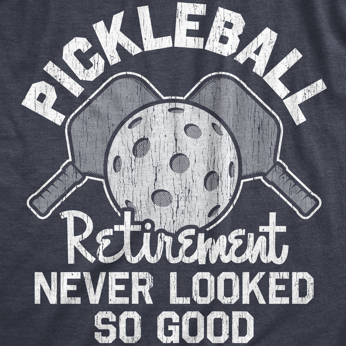 Womens Pickleball Retirement Never Looked So Good T Shirt Funny Sarcastic Paddle Tee For Ladies