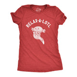 Womens Relax A Lotl T Shirt Funny Cute Lazy Cozy Axolotl Joke Tee For Ladies