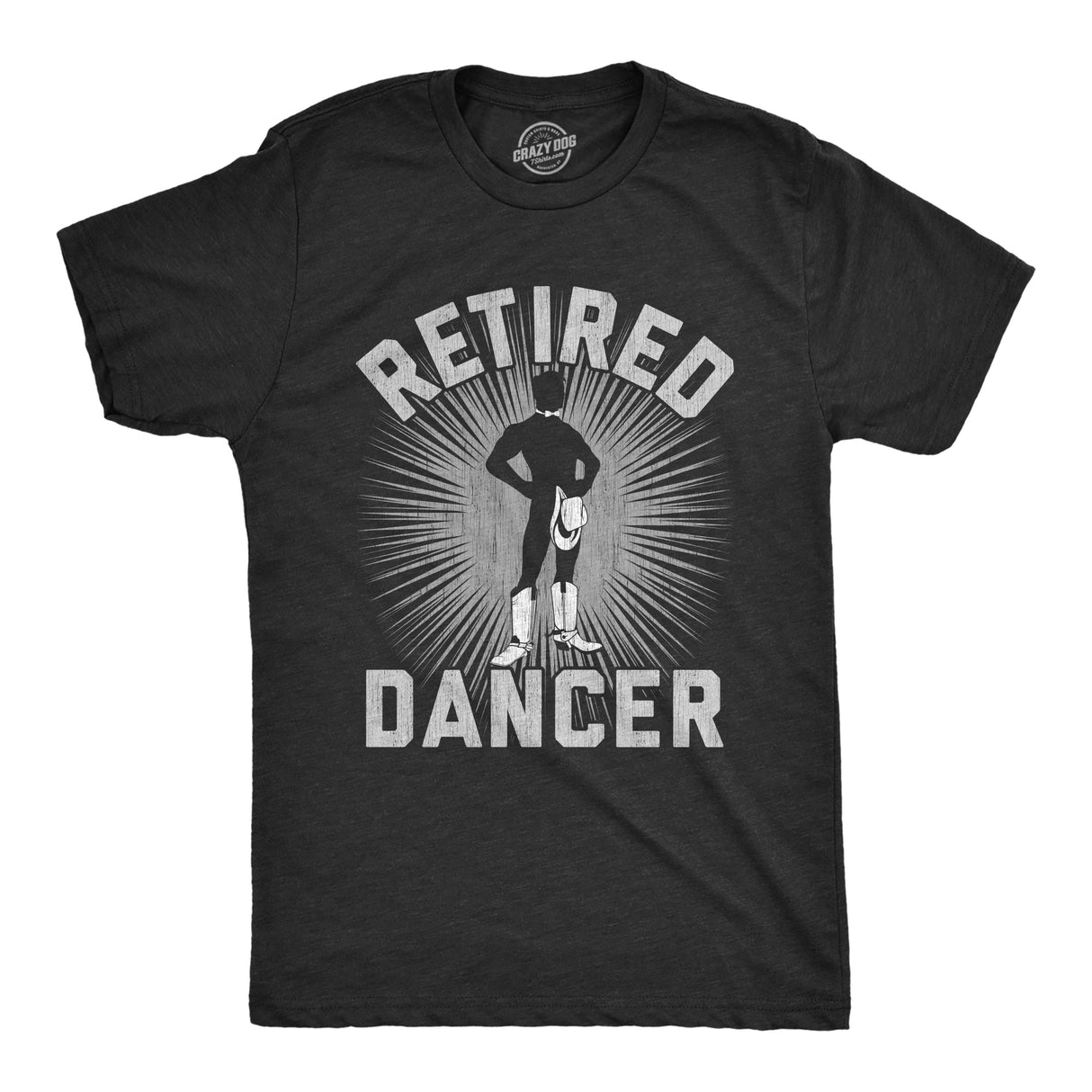 Mens Retired Dancer T Shirt Funny Sexy Stripper Naked Cowboy Joke Tee For Guys