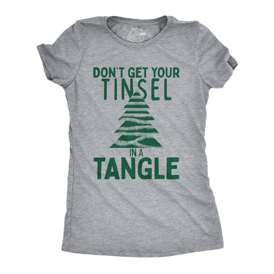 Womens Dont Get Your Tinsel In A Tangle T Shirt Funny Xmas Tree Decoration Joke Tee For Ladies