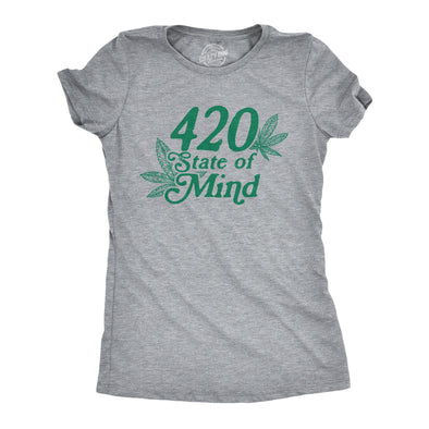 Womens 420 State Of Mind T Shirt Funny Weed Pot Leaf Smoke Tee For Ladies