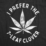 I Prefer The 7-Leaf Clover Men's Tshirt