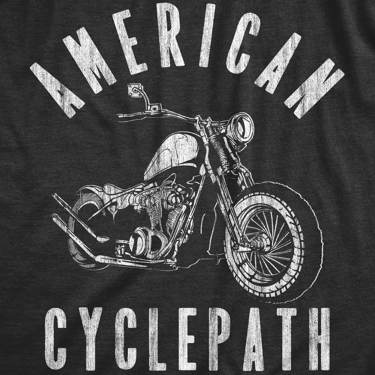 Mens American Cyclepath T Shirt Funny Insane Motorcycle Riding Tee For Guys