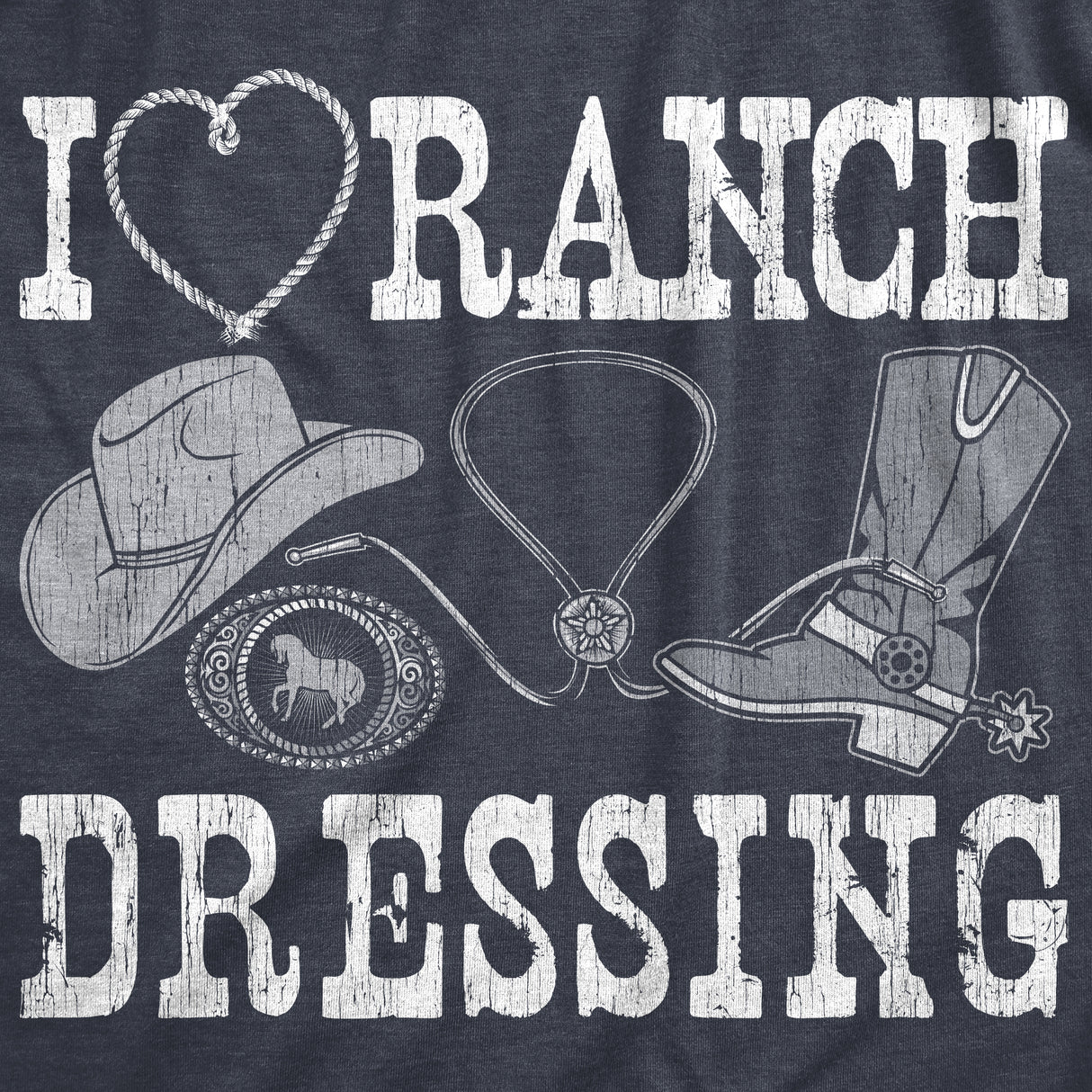 Womens  I Heart Ranch Dressing T Shirt Funny Western Cowboy Attire Joke Tee For Ladies